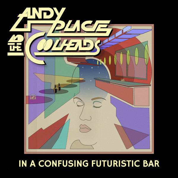 ANDY PLACE & THE COOLHEADS – In A Confusing Futuristic Bar LP