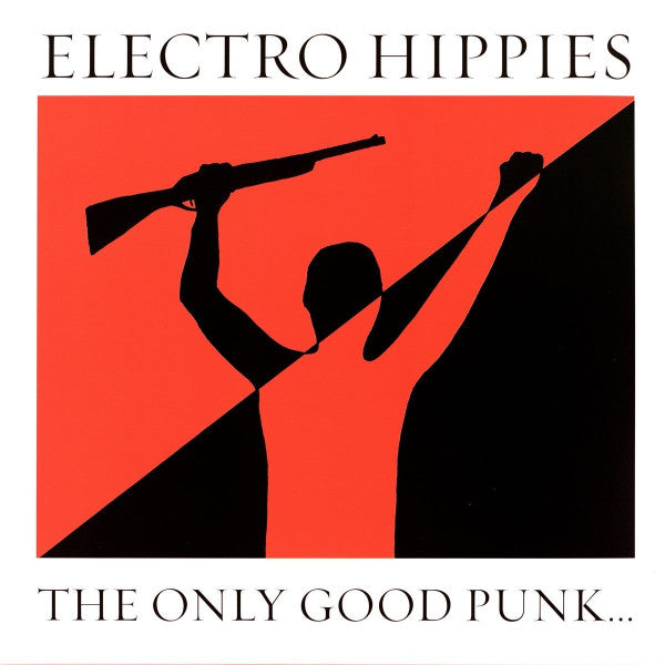 ELECTRO HIPPIES – The Only Good Punk Is A Dead One LP (clear vinyl)