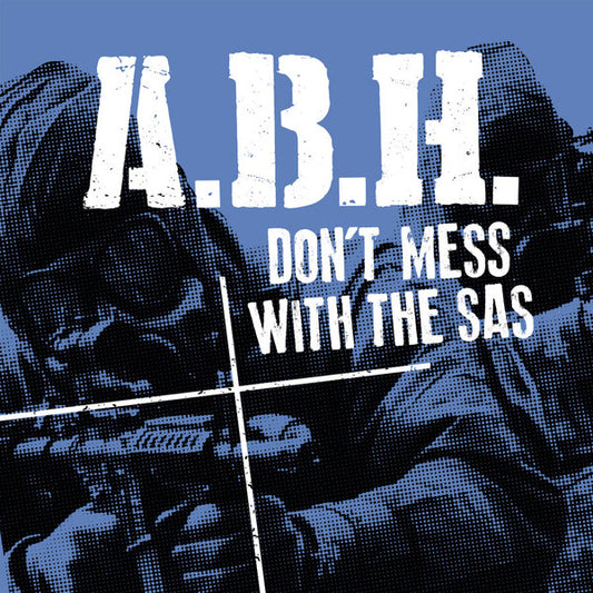 A.B.H. – Don't Mess With The SAS EP 7"