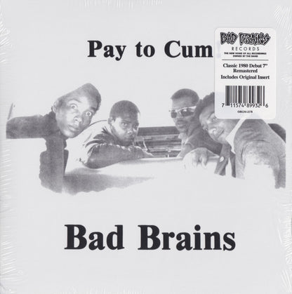 BAD BRAINS – Pay To Cum! 7"