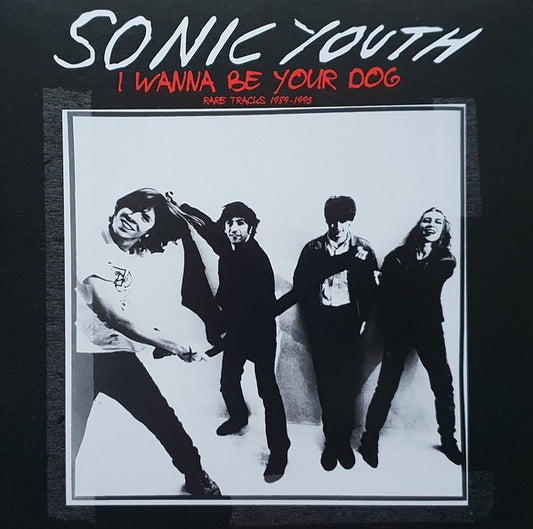 SONIC YOUTH – I Wanna Be Your Dog - Rare Tracks 1989-1995 LP (clear vinyl)