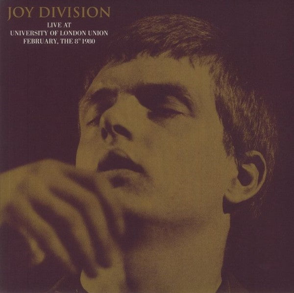 JOY DIVISION – Live At University Of London Union 2/8/1980 LP – CITY NOISE