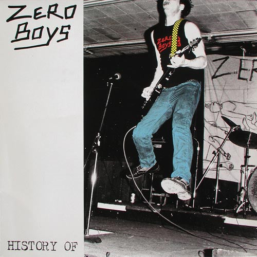 ZERO BOYS – History Of LP