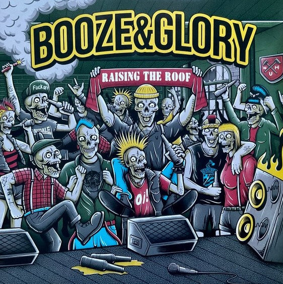 BOOZE&GLORY – Raising The Roof LP