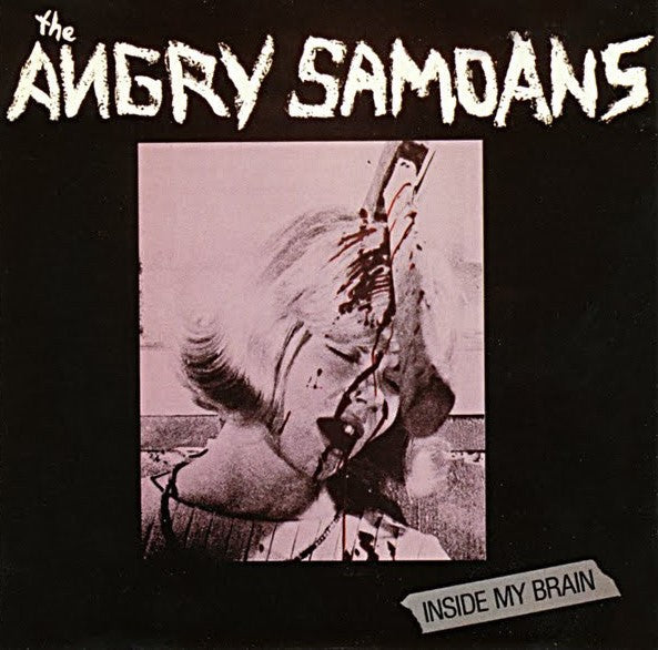 ANGRY SAMOANS – Inside My Brain LP