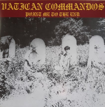 VATICAN COMMANDOS – Point Me To The End LP (yellow vinyl)