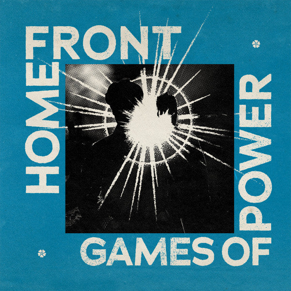 HOME FRONT – Games of Power LP