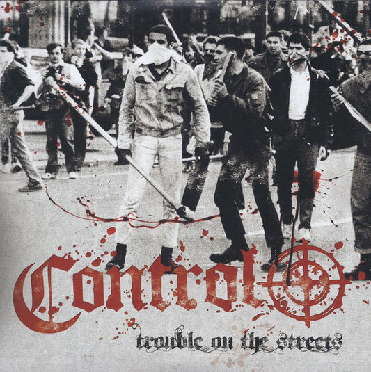 CONTROL – Trouble On The Streets EP 7"