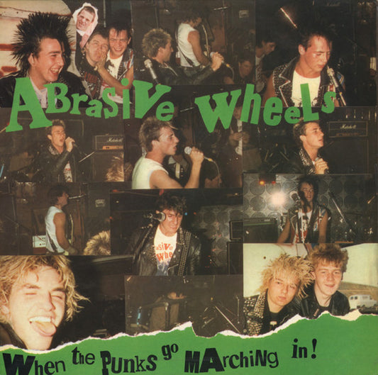 ABRASIVE WHEELS – When The Punks Go Marching In ! LP