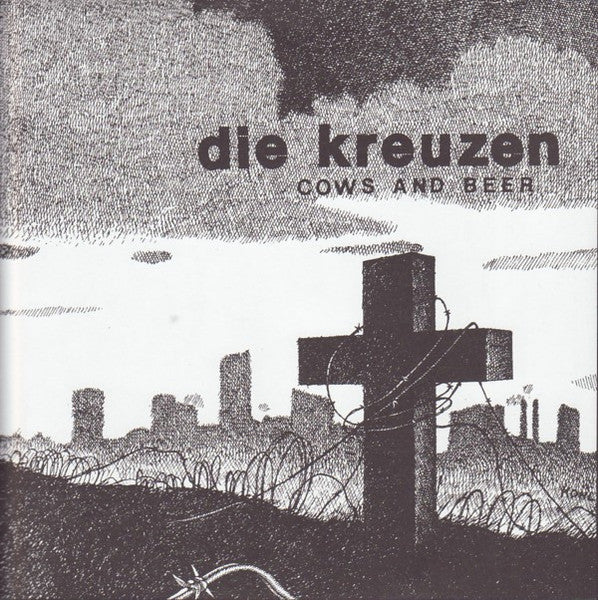 DIE KREUZEN – Cows And Beer 7" (clear vinyl)