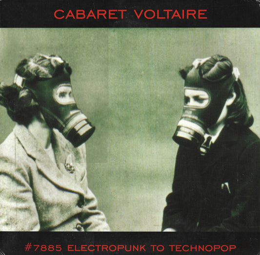 CABARET VOLTAIRE – #7885 (Electropunk To Technopop 1978 – 1985) 2xLP