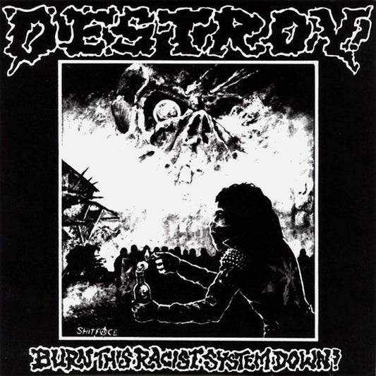 DESTROY! – Burn This Racist System Down 7"