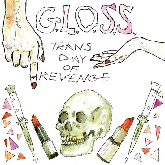 G.L.O.S.S. – Trans Day of Revenge 7"