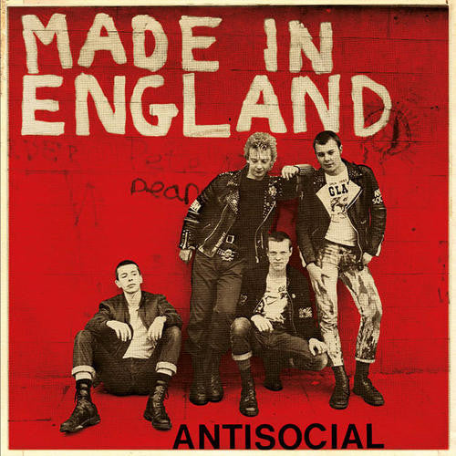 ANTISOCIAL – Made In England EP 7"